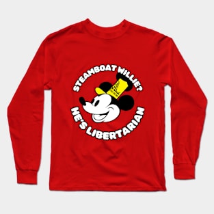 Steamboat Willie is a Libertarian Long Sleeve T-Shirt